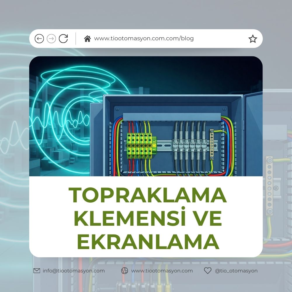 Topraklama Klemensi ve Ekranlama: açık panoda PE klemens ve shield sonlandırma