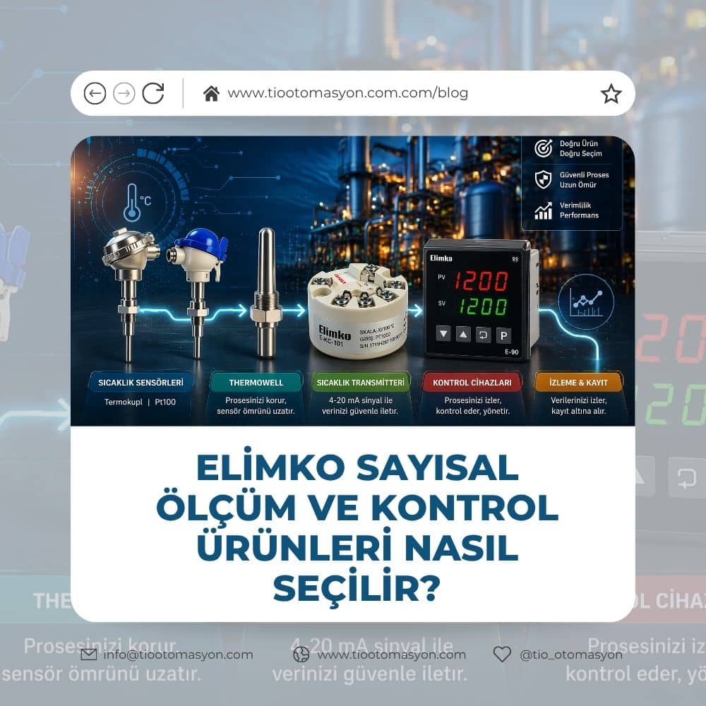 Elimko Sıcaklık Ölçüm ve Kontrol Ürünleri Nasıl Seçilir?