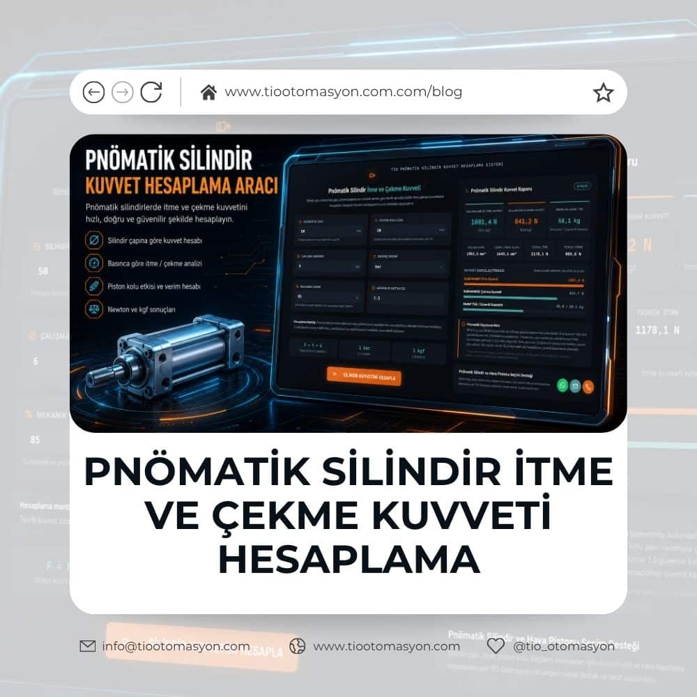Pnömatik silindir itme ve çekme kuvveti hesaplama konulu endüstriyel otomasyon görseli