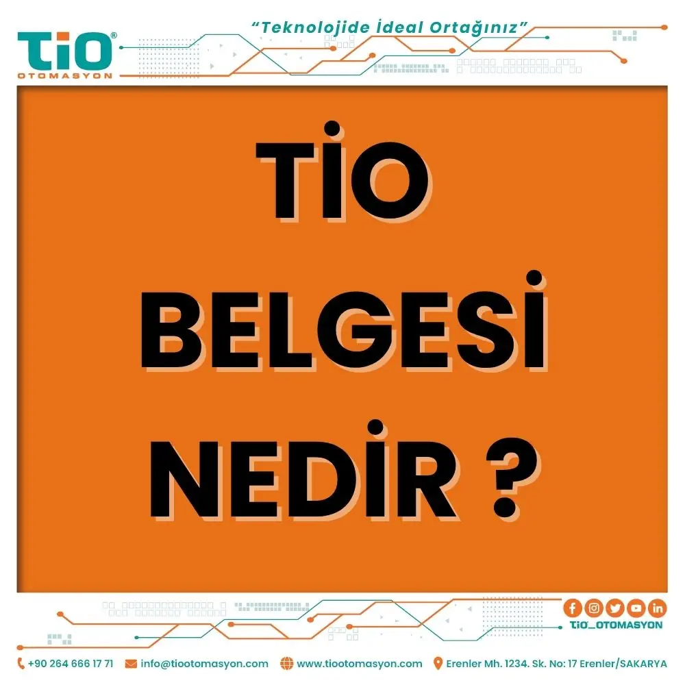 Tio Belgesi mi, Tio Otomasyon mu? İki Farklı TIO’nun Arasındaki Fark